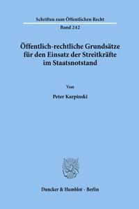 Offentlich-Rechtliche Grundsatze Fur Den Einsatz Der Streitkrafte Im Staatsnotstand