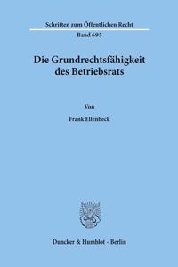 Die Grundrechtsfahigkeit Des Betriebsrats