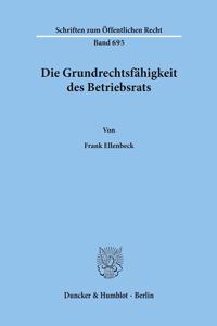 Die Grundrechtsfahigkeit Des Betriebsrats