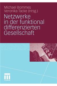 Netzwerke in Der Funktional Differenzierten Gesellschaft