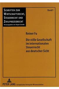 Die stille Gesellschaft im internationalen Steuerrecht aus deutscher Sicht