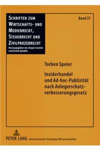 Insiderhandel Und Ad-Hoc-Publizitaet Nach Anlegerschutzverbesserungsgesetz
