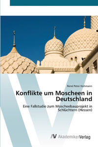 Konflikte um Moscheen in Deutschland