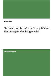 Leonce und Lena von Georg Büchner - Ein Lustspiel der Langeweile