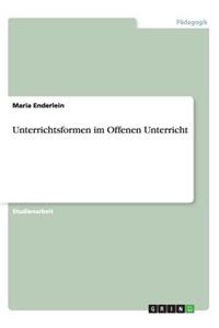 Unterrichtsformen im Offenen Unterricht