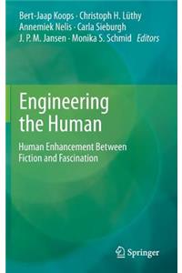 Engineering the Human