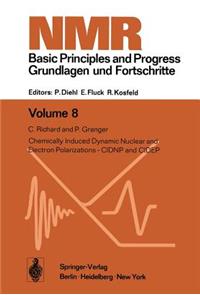 Chemically Induced Dynamic Nuclear and Electron Polarizations-Cidnp and Cidep