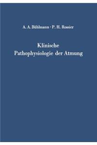 Klinische Pathophysiologie der Atmung