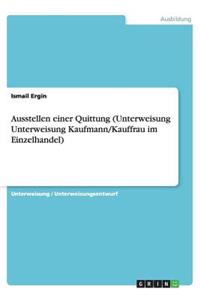 Ausstellen einer Quittung (Unterweisung Unterweisung Kaufmann/Kauffrau im Einzelhandel)