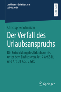 Der Verfall des Urlaubsanspruchs