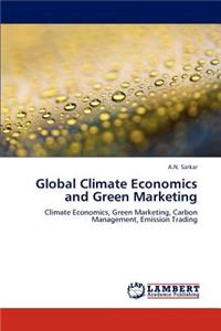 Global Climate Economics and Green Marketing