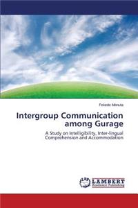 Intergroup Communication among Gurage