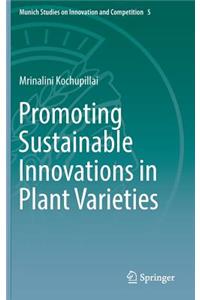 Promoting Sustainable Innovations in Plant Varieties