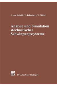 Analyse Und Simulation Stochastischer Schwingungssysteme