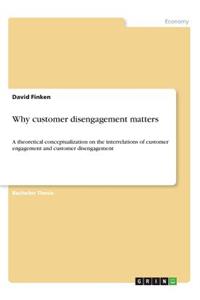 Why customer disengagement matters