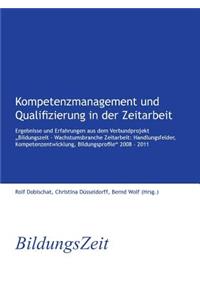 Kompetenzmanagement Und Qualifizierung in Der Zeitarbeit