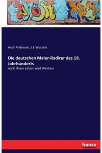 Die deutschen Maler-Radirer des 19. Jahrhunderts