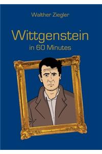 Wittgenstein in 60 Minutes