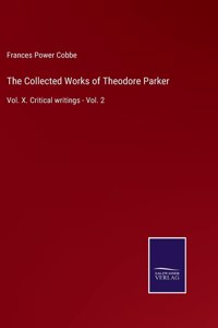 Collected Works of Theodore Parker