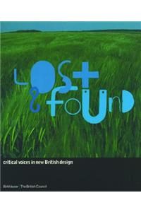 Lost and Found: Critical Voices in New British Design