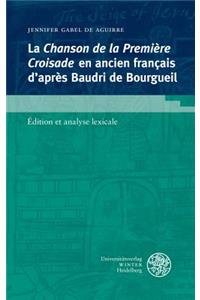 Chanson de la Premiere Croisade En Ancien Francais d'Apres Baudri de Bourgueil
