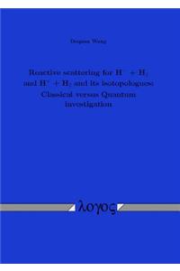 Reactive Scattering for H- + H_2 and H++ H_2 and Its Isotopologues