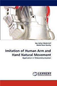 Imitation of Human Arm and Hand Natural Movement