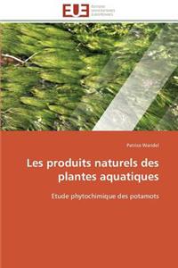 Les Produits Naturels Des Plantes Aquatiques