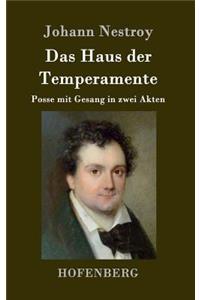 Das Haus der Temperamente