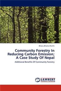 Community Forestry in Reducing Carbon Emission; A Case Study of Nepal