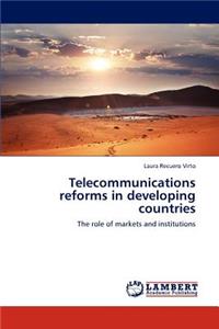 Telecommunications reforms in developing countries