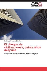 El Choque de Civilizaciones, Veinte Anos Despues