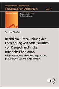 Rechtliche Untersuchung der Entsendung von Arbeitskräften von Deutschland in die Russische Föderation