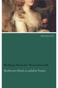 Beethovens Briefe an geliebte Frauen