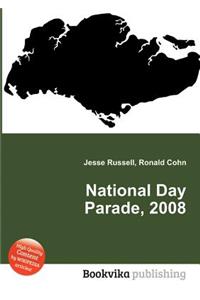 National Day Parade, 2008