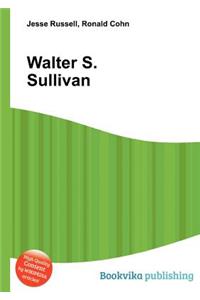Walter S. Sullivan