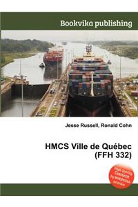 Hmcs Ville de Quebec (Ffh 332)