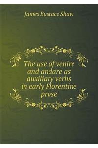 The Use of Venire and Andare as Auxiliary Verbs in Early Florentine Prose