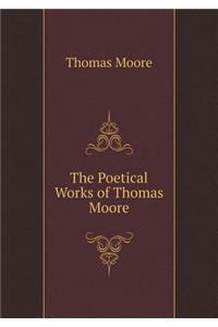 The Poetical Works of Thomas Moore