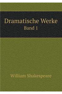 Dramatische Werke Band 1