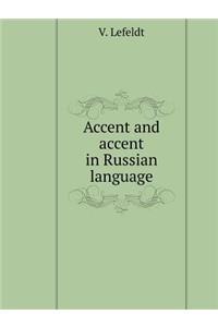 Accent and Accent in Russian Language