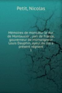 Memoires de monsieur le duc de Montausier