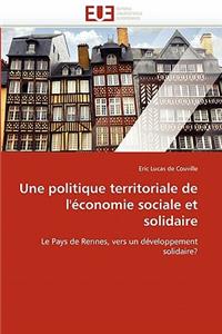 Une Politique Territoriale de l''�conomie Sociale Et Solidaire