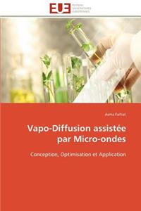 Vapo-Diffusion Assist�e Par Micro-Ondes