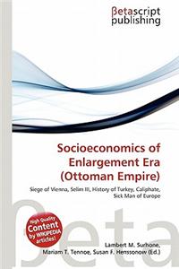 Socioeconomics of Enlargement Era (Ottoman Empire)