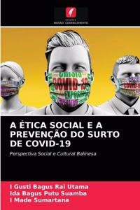 A Ética Social E a Prevenção Do Surto de Covid-19