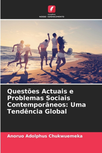 Questões Actuais e Problemas Sociais Contemporâneos