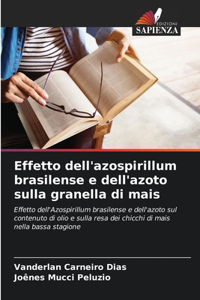 Effetto dell'azospirillum brasilense e dell'azoto sulla granella di mais
