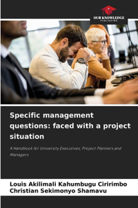 Specific management questions