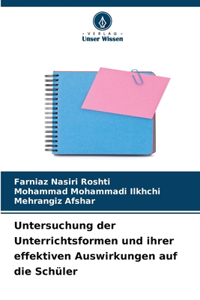 Untersuchung der Unterrichtsformen und ihrer effektiven Auswirkungen auf die Schüler